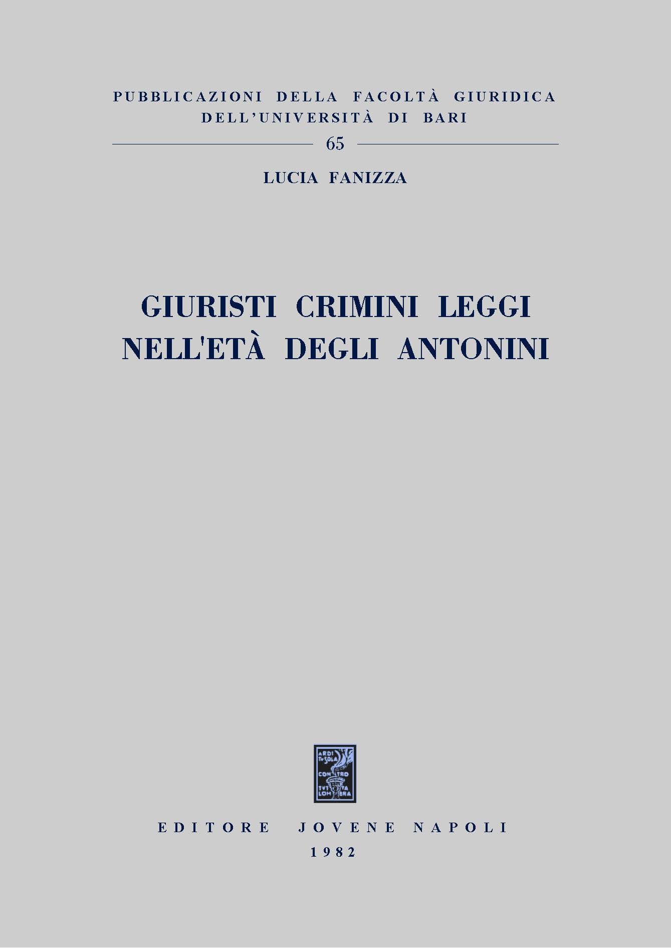 Giuristi crimini leggi nell'età degli Antonini.