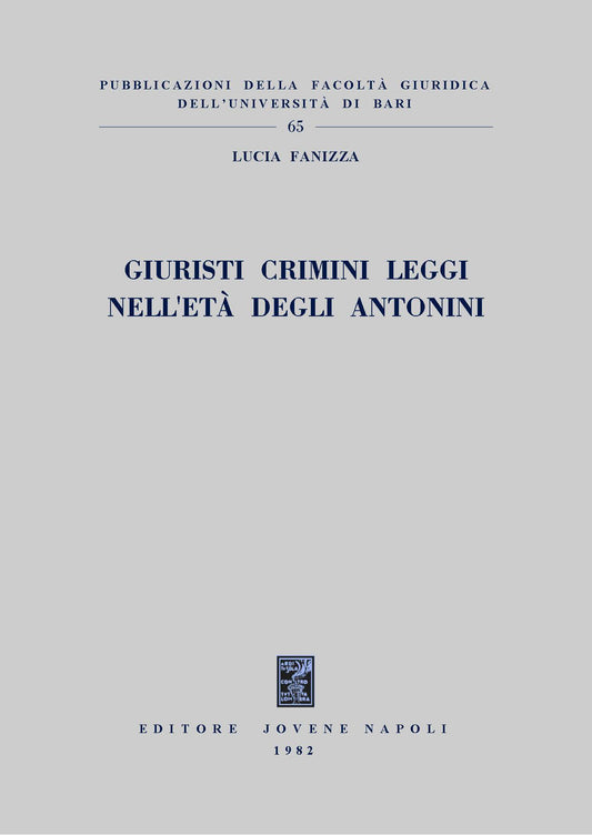 Giuristi crimini leggi nell'età degli Antonini.