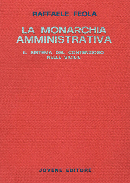 La monarchia amministrativa.