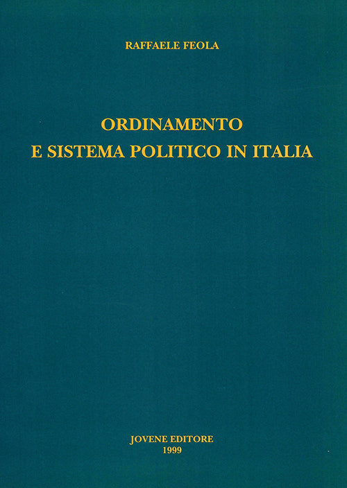Ordinamento e sistema politico in Italia.