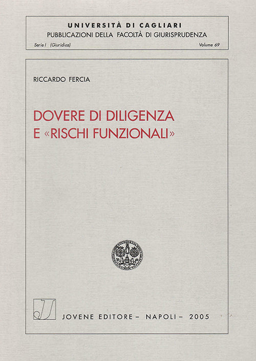 Dovere di diligenza e «rischi funzionali».