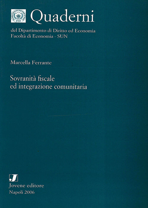 Sovranità fiscale ed integrazione comunitaria.