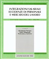 Integrazioni salariali, eccedenze di personale e mercato del lavoro.