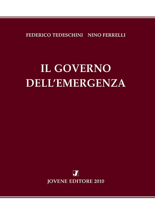 Il governo dell'emergenza.