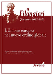 IL FILANGIERI 2025-2026 - L'Unione europea nel nuovo ordine globale.
