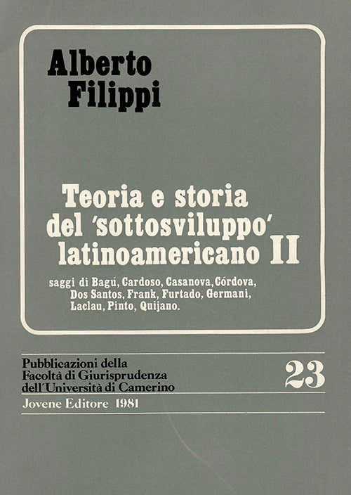 Teoria e storia del 'sottosviluppo' latino-americano - Vol II.