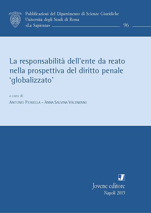 La responsabilità dell’ente da reato nella prospettiva del diritto penale ‘globalizzato’.