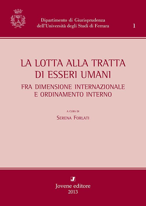 La lotta alla tratta di esseri umani.
