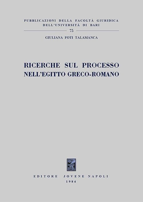 Ricerche sul processo nell'Egitto greco-romano.