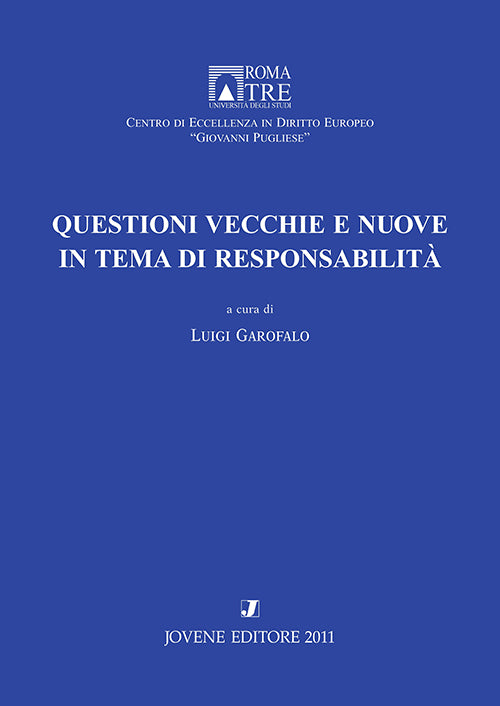 Questioni vecchie e nuove in tema di responsabilità