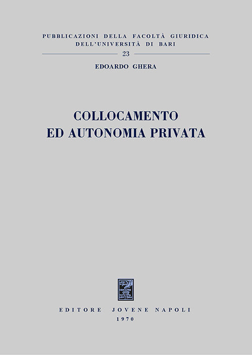 Collocamento ed autonomia privata.