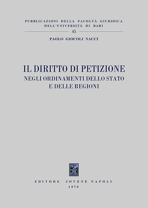 Il diritto di petizione negli ordinamenti dello Stato e delle Regioni.