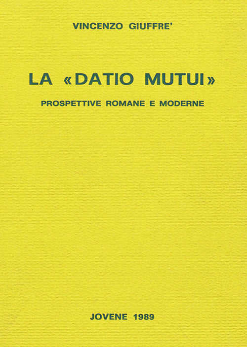 La «datio mutui».