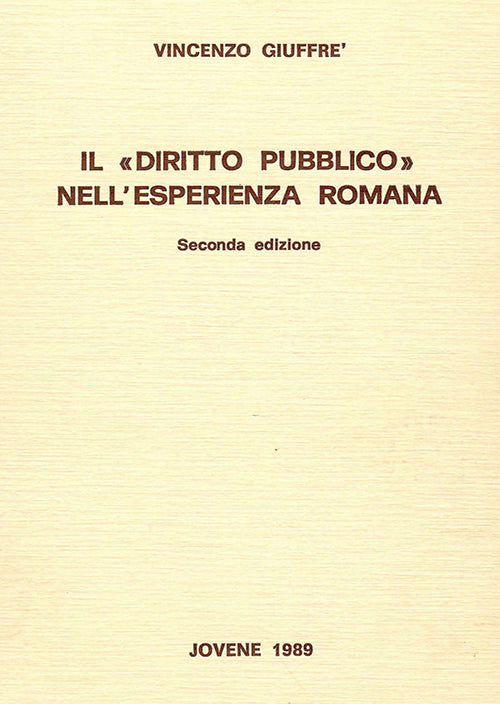 Il «diritto pubblico» nell’esperienza romana.
