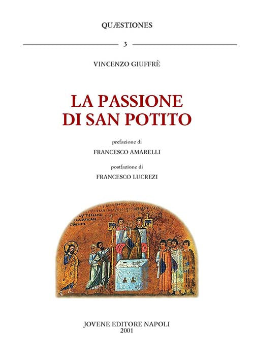 La passione di San Potito.