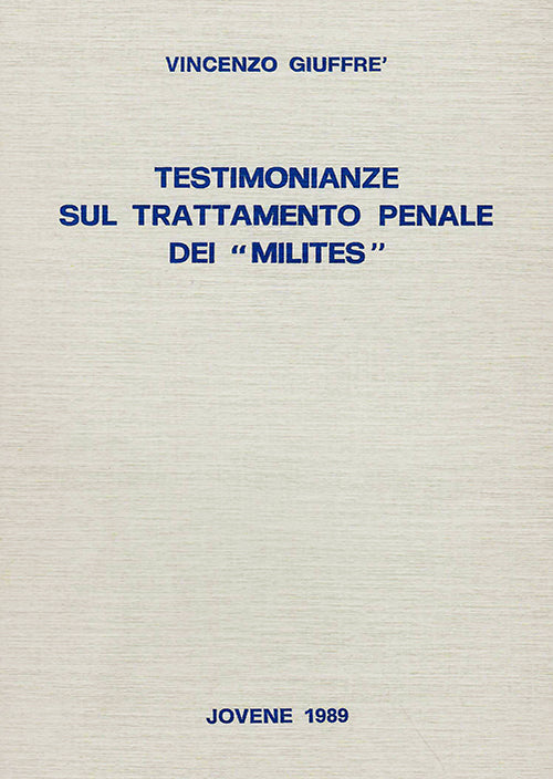 Testimonianze sul trattamento penale dei "milites".