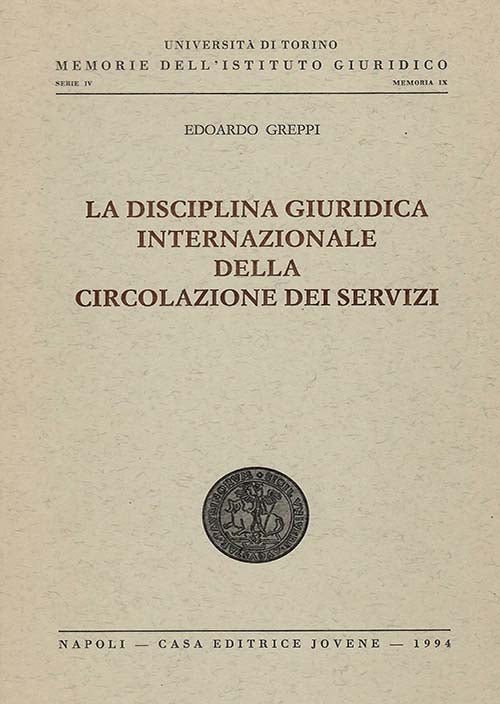 La disciplina giuridica internazionale della circolazione dei servizi.