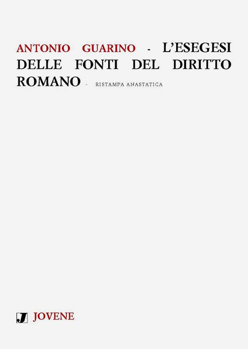 L'esegesi delle fonti del diritto romano.
