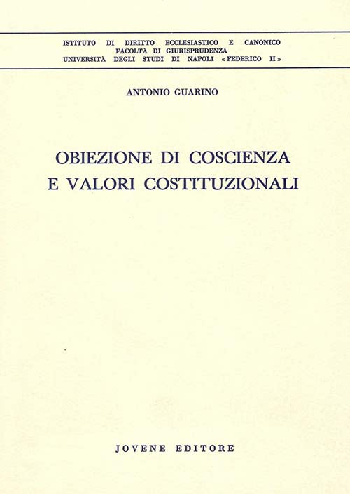 Obiezione di coscienza e valori costituzionali.
