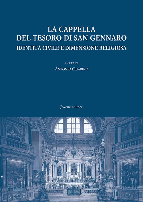 La cappella del tesoro di San Gennaro.