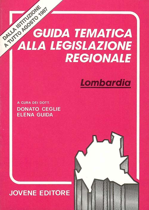 Guida tematica alla legislazione regionale della Lombardia.