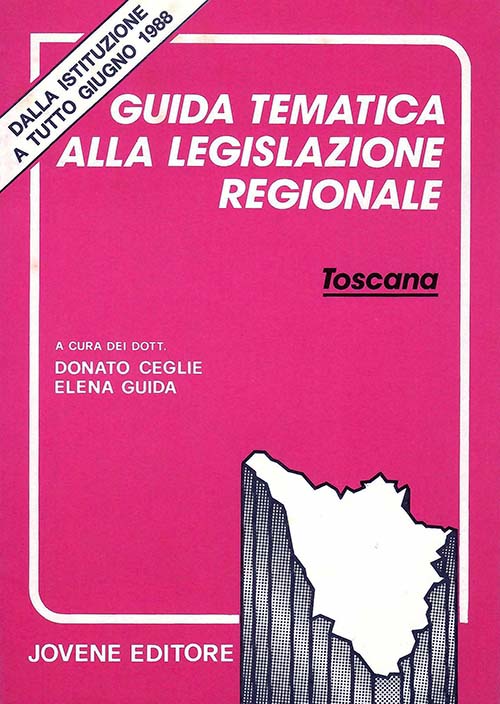 Guida tematica alla legislazione regionale della Toscana.