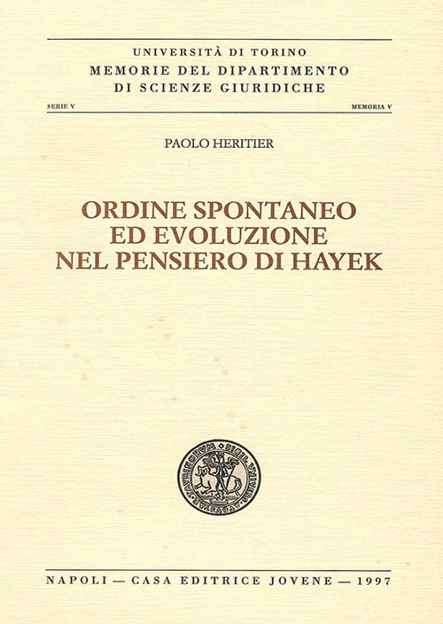 Ordine spontaneo ed evoluzione nel pensiero di Hayek.