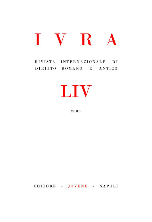 IVRA - Rivista internazionale di diritto romano e antico - Vol. 54/2003