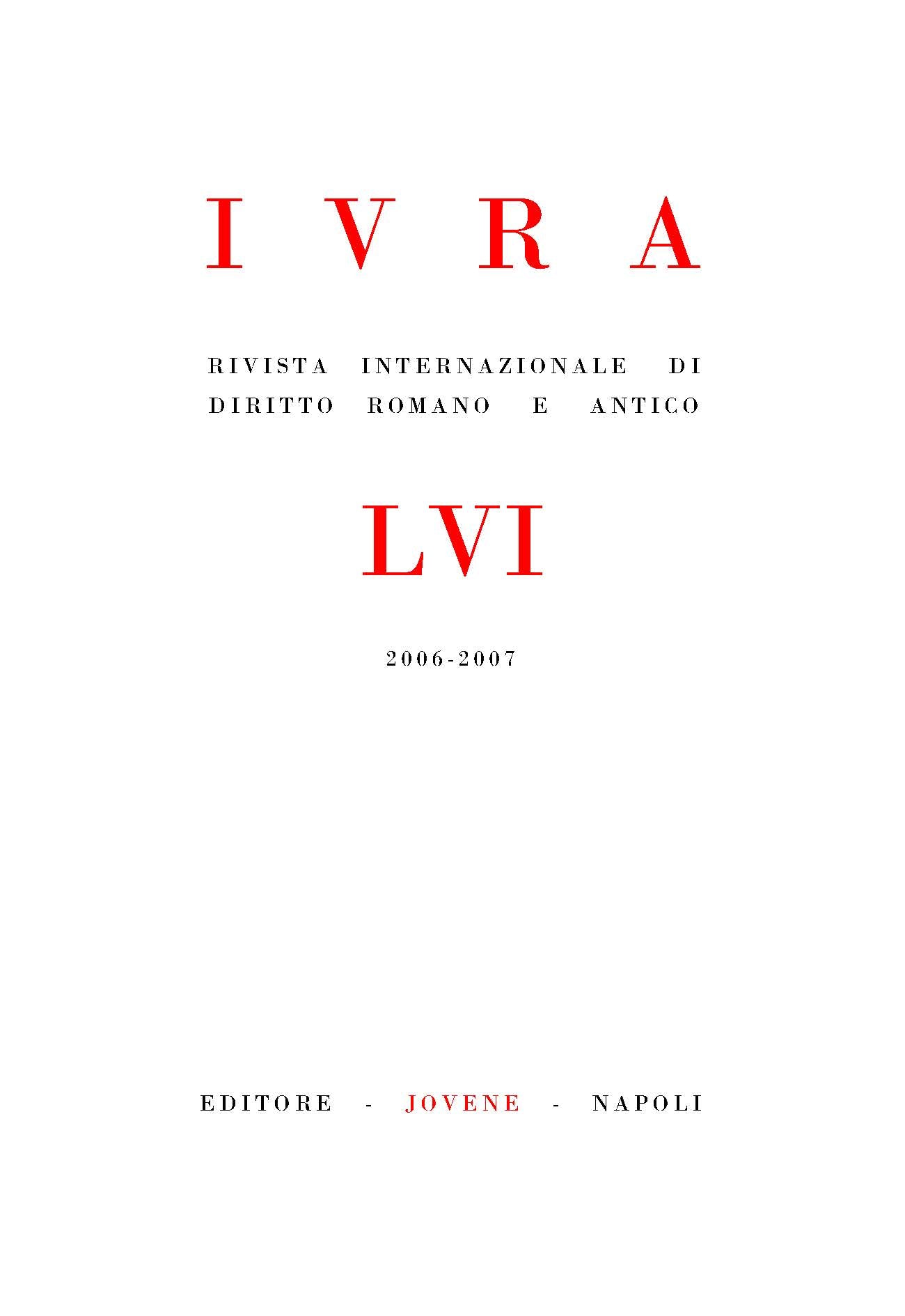 IVRA - Rivista internazionale di diritto romano e antico - Vol. 56/2006-2007