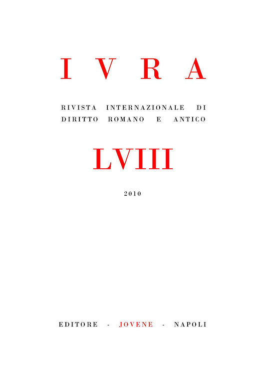 IVRA - Rivista internazionale di diritto romano e antico - Vol. 58/2010