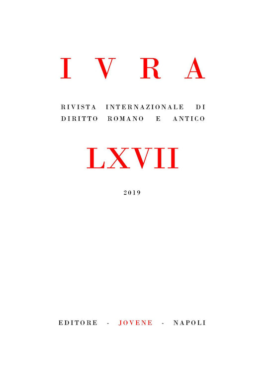 IVRA - Rivista internazionale di diritto romano e antico - Vol. 67/2019