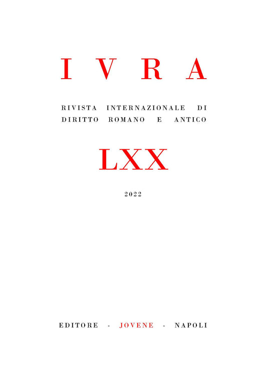 IVRA - Rivista internazionale di diritto romano e antico - Vol. 70/2022