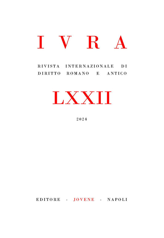 IVRA - Rivista internazionale di diritto romano e antico - Vol. 72/2024