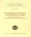 Eguaglianza e differenze nei rapporti di lavoro.