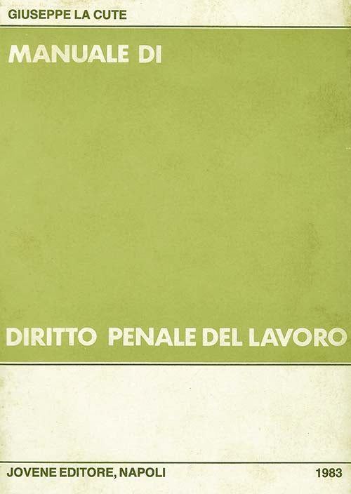 Manuale di diritto penale del lavoro.