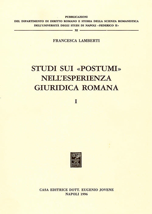 Studi sui «postumi» nell'esperienza giuridica romana.