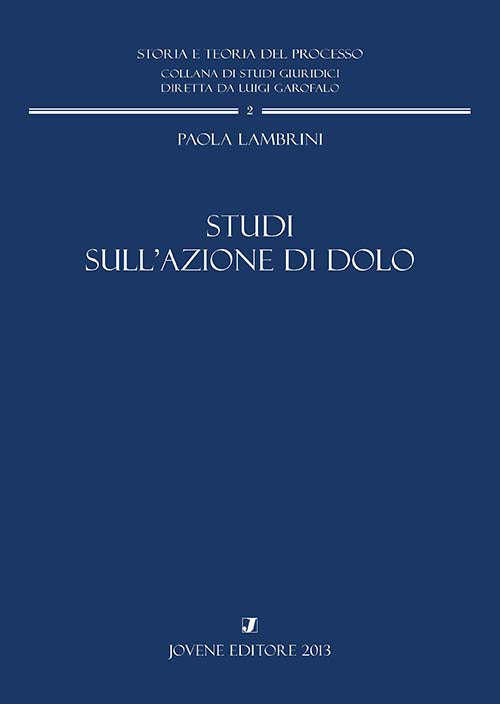 Studi sull'azione di dolo.