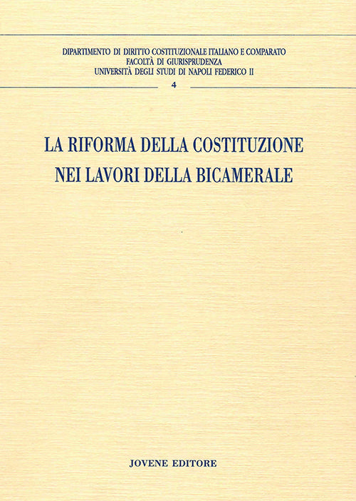 La riforma della Costituzione nei lavori della bicamerale.