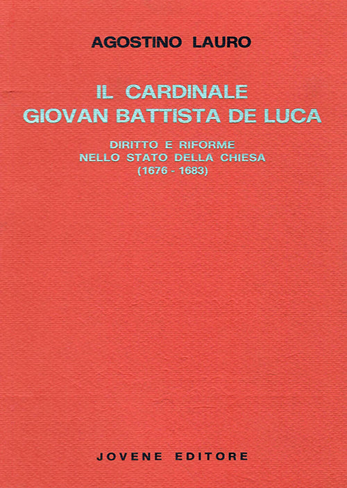 Il Cardinale Giovan Battista de Luca.