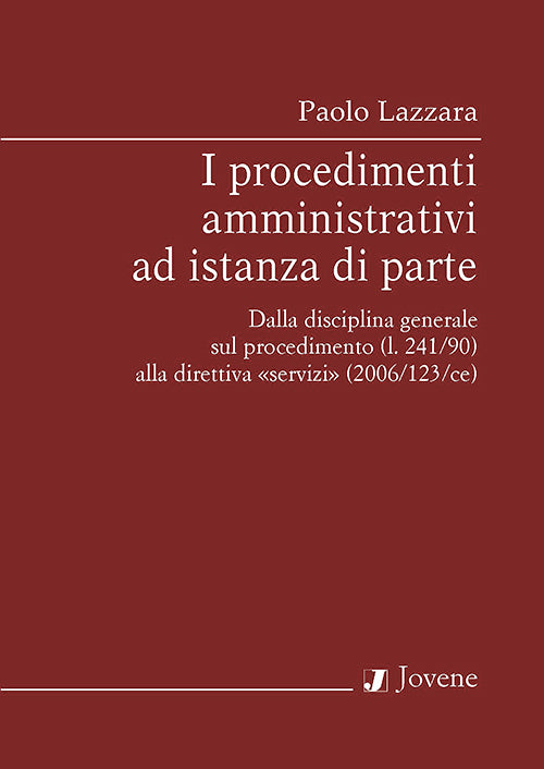 I procedimenti amministrativi ad istanza di parte.
