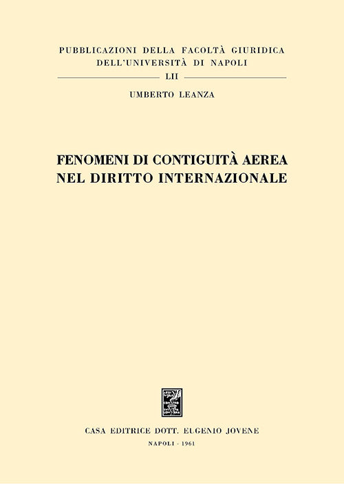 Fenomeni di contiguità aerea nel diritto internazionale.