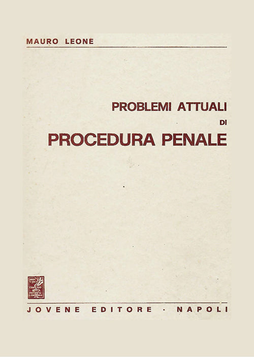 Problemi attuali di procedura penale.