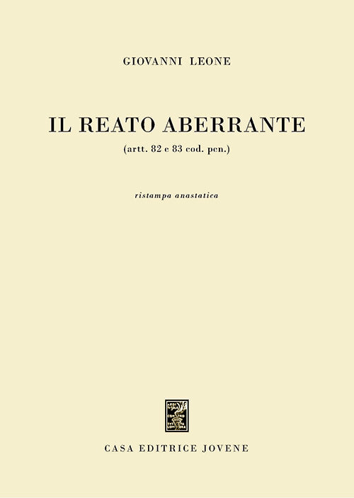 Il reato aberrante (artt. 82 e 83 cod. pen.).
