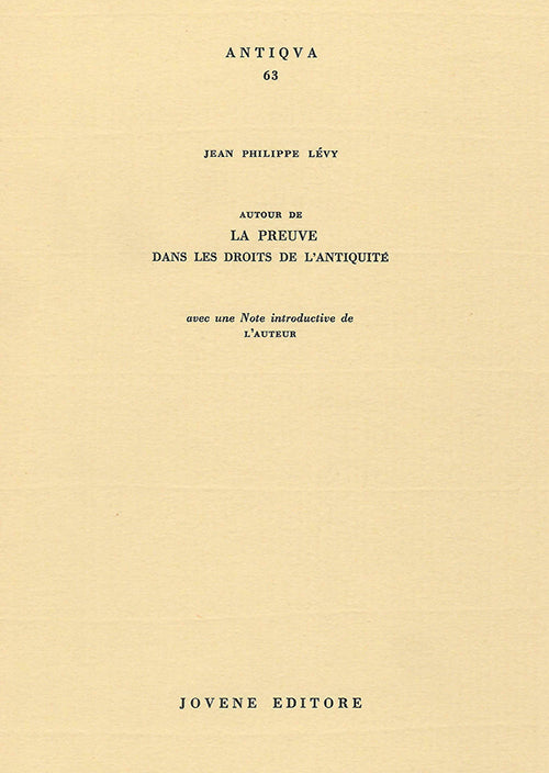 Autour de la preuve dans les droits de l'antiquité.