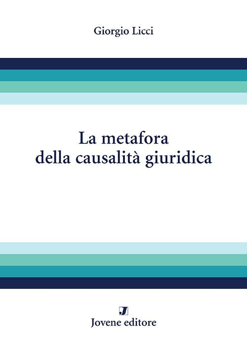 La metafora della causalità giuridica