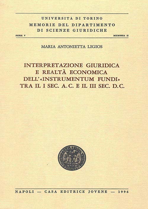 Interpretazione giuridica e realtà economica dell'«instrumentum fundi» tra il I sec. a.C. e il III sec. d.C.