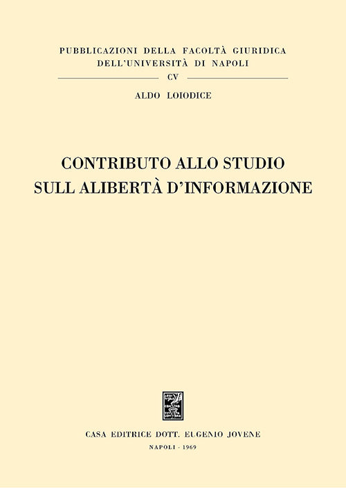 Contributo allo studio sulla libertà d'informazione.