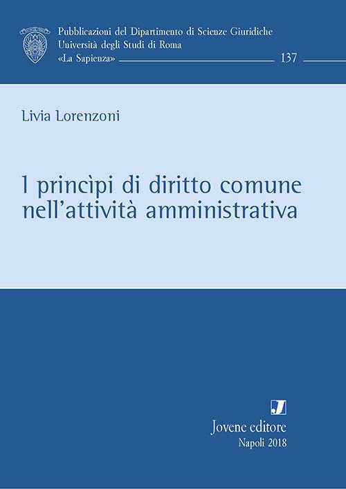 I princìpi di diritto comune nell’attività amministrativa.