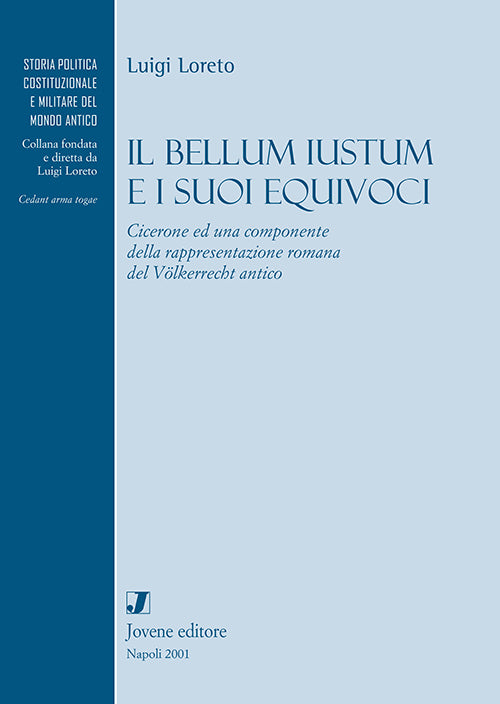 Il bellum iustum e i suoi equivoci.