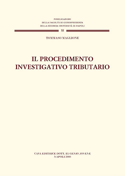 Il procedimento investigativo tributario.